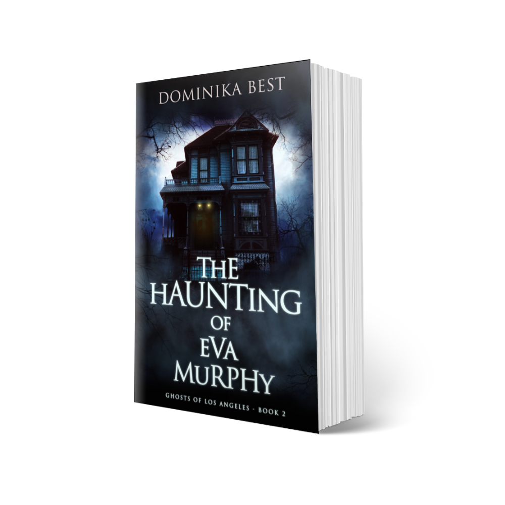 The Haunting of Eva Murphy - Book 2, Ghosts of Los Angeles Series