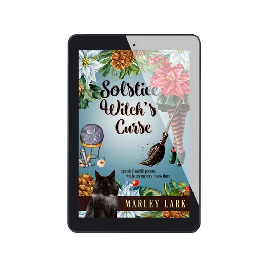 Solstice Witch's Curse :  Petals & Midlife Potions Cozy PWF mystery : Book #3 [PREORDER]